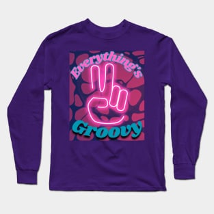 Everything's Groovy Long Sleeve T-Shirt